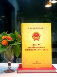 “Lịch sử Hội đồng nhân dân tỉnh Nghệ An (1946 - 2021)”  - một cuốn sách hay với nhiều tư liệu quý
