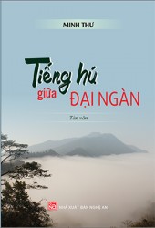 TIẾNG HÚ GIỮA ĐẠI NGÀN