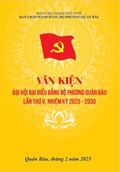 VĂN KIỆN ĐẠI HỘI ĐẠI BIỂU ĐẢNG BỘ PHƯỜNG QUÁN BÀU LẦN THỨ V, NHIỆM KỲ 2025 - 2030