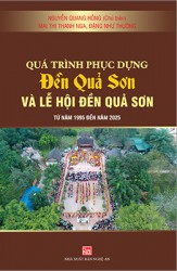 QUÁ TRÌNH PHỤC DỰNG VÀ LỄ HỘI ĐỀN QUẢ SƠN TỪ NĂM 1995 ĐẾN NĂM 2025