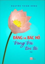 ĐẢNG VÀ BÁC HỒ TRONG TRÁI TIM TÔI