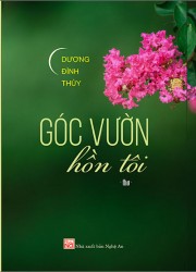 GÓC VƯỜN HỒN TÔI (Thơ)
