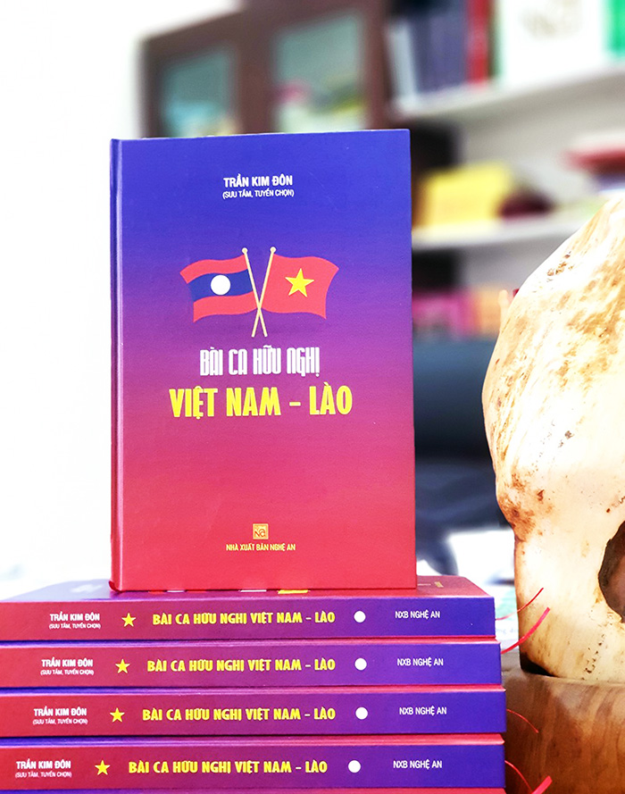 ẤM TÌNH HỮU NGHỊ VIỆT NAM - LÀO (Giới thiệu sách mới “Bài ca hữu nghị Việt Nam - Lào” do Nxb Nghệ An ấn hành, tháng 9/2020)