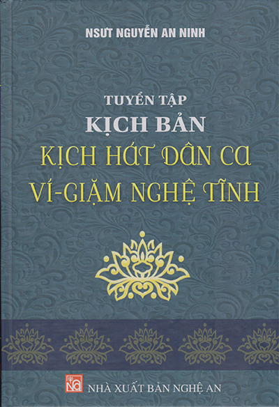 TUYỂN TẬP KỊCH BẢN ​​​​​​​ KỊCH HÁT DÂN CA VÍ - GIẶM NGHỆ TĨNH