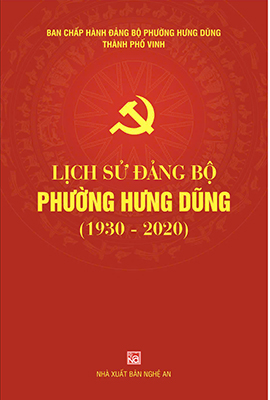 LỊCH SỬ ĐẢNG BỘ PHƯỜNG HƯNG DŨNG