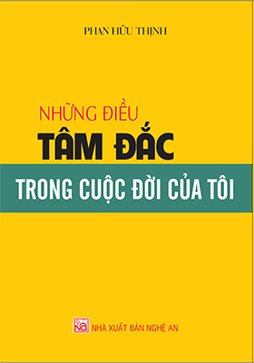 NHỮNG ĐIỀU TÂM ĐẮC TRONG CUỘC ĐỜI CỦA TÔI