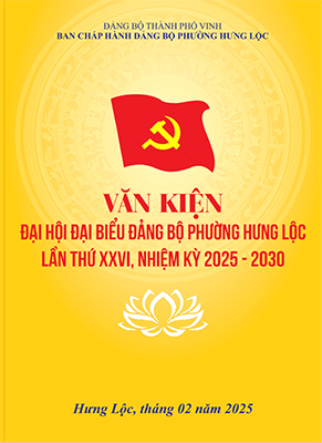 VĂN KIỆN ĐẠI HỘI ĐẠI BIỂU ĐẢNG BỘ PHƯỜNG HƯNG LỘC LẦN THỨ XXVI, NHIỆM KỲ 2025 - 2030