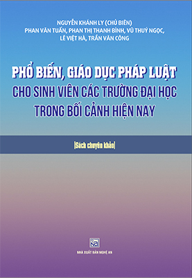 PHỔ BIẾN GIÁO DỤC PHÁP LUẬT CHO SINH VIÊN CÁC TRƯỜNG ĐẠI HỌC TRONG BỐI CẢNH HIỆN NAY