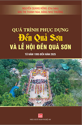 QUÁ TRÌNH PHỤC DỰNG VÀ LỄ HỘI ĐỀN QUẢ SƠN TỪ NĂM 1995 ĐẾN NĂM 2025
