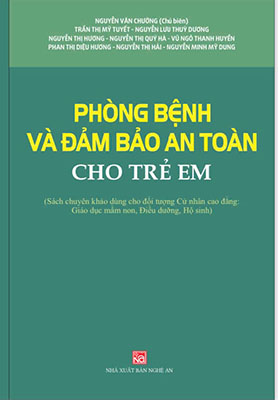 PHÒNG BỆNH VÀ ĐẢM BẢO AN TOÀN CHO TRẺ EM