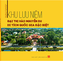 KHU LƯU NIỆM ĐẠI THI HÀO NGUYỄN DU - DI TÍCH QUỐC GIA ĐẶC BIỆT