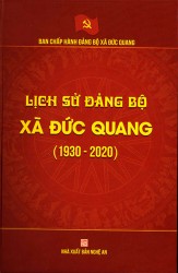 LỊCH SỬ ĐẢNG BỘ XÃ ĐỨC QUANG (1930 - 2020)