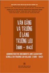 VĂN BẰNG VÀ TRƯỚNG Ở LÀNG TRƯỜNG LƯU (1689 - 1943)