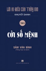 LỜI AI ĐIẾU CỦA THẦY MO CỞI SỐ MỆNH - TẬP 6