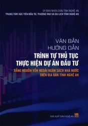 VĂN BẢN HƯỚNG DẪN TRÌNH TỰ THỦ TỤC THỰC HIỆN DỰ ÁN ĐẦU TƯ