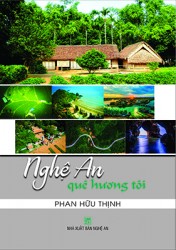 NGHỆ AN QUÊ HƯƠNG TÔI