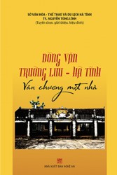 DÒNG VĂN TRƯỜNG LƯU - HÀ TĨNH VĂN CHƯƠNG MỘT NHÀ