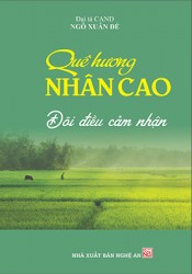 QUÊ HƯƠNG NHÂN CAO ĐÔI ĐIỀU CẢM NHẬN