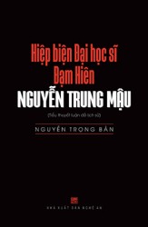 HIỆP BIỆN ĐẠI HỌC SĨ ĐẠM HIÊN NGUYỄN TRUNG MẬU