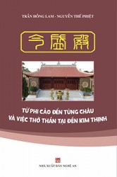 TỪ PHI QUẢ ĐẾN TÙNG CHÂU VÀ VIỆC THỜ THẦN TẠI ĐỀN KIM THỊNH