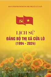 LỊCH SỬ ĐẢNG BỘ THỊ XÃ CỬA LÒ (1994 - 2024)