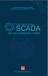 THIẾT KẾ HỆ THỐNG SCADA VỚI C# WINDOWS FORMS