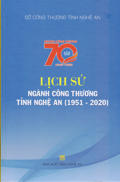 LỊCH SỬ NGÀNG CÔNG THƯƠNG TỈNH NGHỆ AN (1951 - 2020)