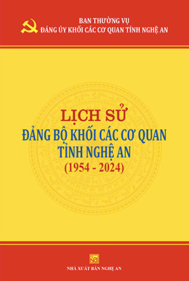 LỊCH SỬ ĐẢNG BỘ KHỐI CÁC CƠ QUAN TỈNH NGHỆ AN (1954 - 2024)