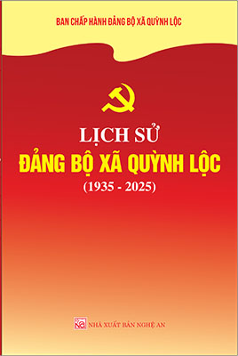 LỊCH SỬ ĐẢNG BỘ XÃ QUỲNH LỘC (1935-2025)
