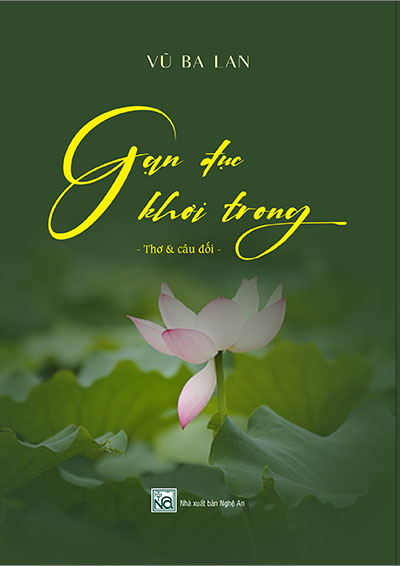 GẠN ĐỤC KHƠI TRONG (thơ & câu đối)